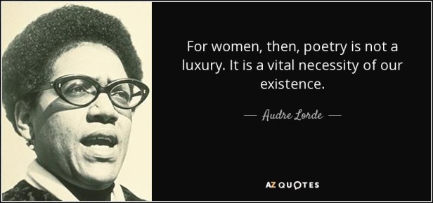 quote-for-women-then-poetry-is-not-a-luxury-it-is-a-vital-necessity-of-our-existence-audre-lorde-85-28-73